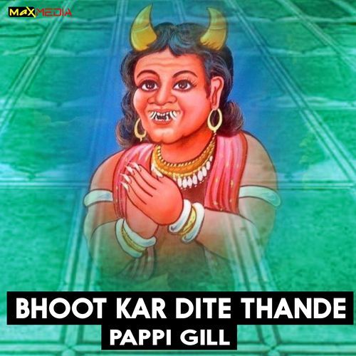 Bhoot Kar Dite Thande