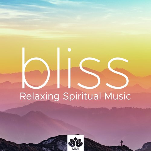 Bliss - Relaxing Spiritual Music Songs Download - Free Online Songs @  JioSaavn