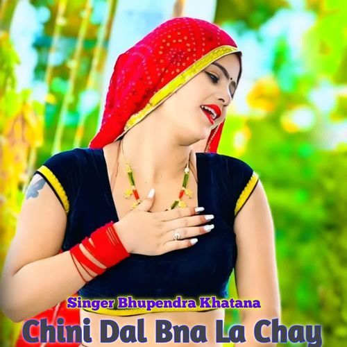 Chini Dal Bna La Chay