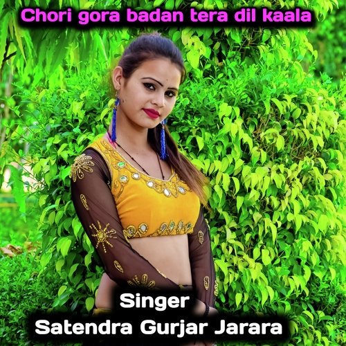 Chori Gora Badan Tera Dil Kala