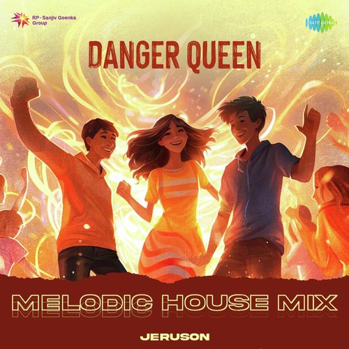 Danger Queen - Melodic House Mix