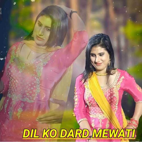 Dil ko dard mewati