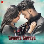 Diwana Banaye