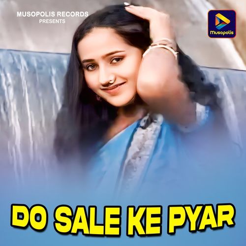 Do Sale Ke Pyar