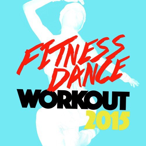 Fitness Dance Workout 2015