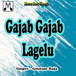 Gajab Gajab Lagelu-A18tAjx5AFg