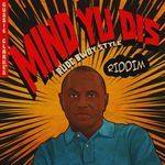 Mind Yu Dis (Vocal & Dub 2025 Remaster)