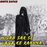 Hijab Sar se Laga Ke Rakhna