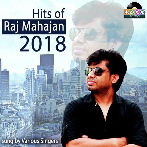 Hits of Raj Mahajan