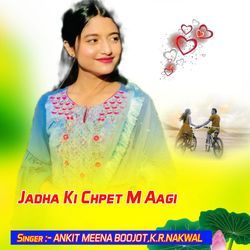 Jadha Ki Chpet M Aagi-JC5eQzJHWlk