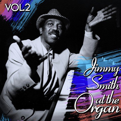 Jimmy Smith At The Organ, Vol. 2