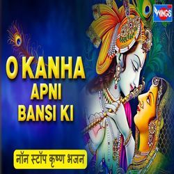 Kanha Apni Bansi Ki