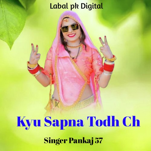 Kyu Sapna Todh Ch