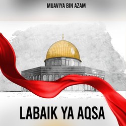 Labaik Ya Aqsa-Cgs7Qx9Tc0o