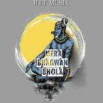 MERA BHAGWAN BHOLA