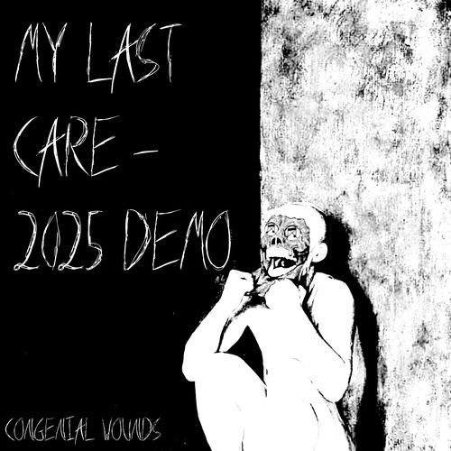 MY LAST CARE (Demo) cover art