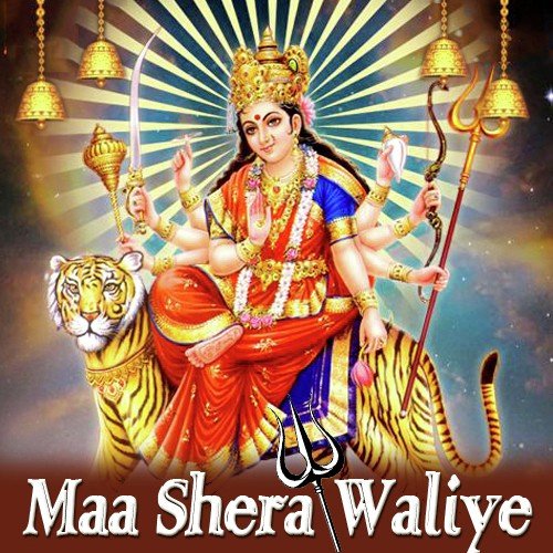 Maa Shera Waliye