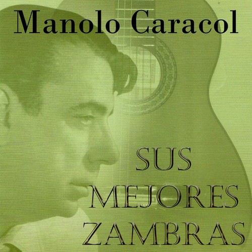 Luna Morena - Song Download from Manolo Caracol: Sus Mejores Zambras @  JioSaavn