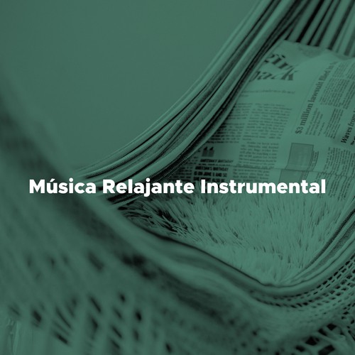 Musica Relajante Instrumental