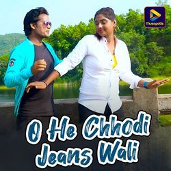 O He Chhodi Jeans Wali