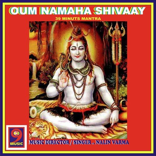 Oum Namaha Shivaay 39 Minuts Mantra