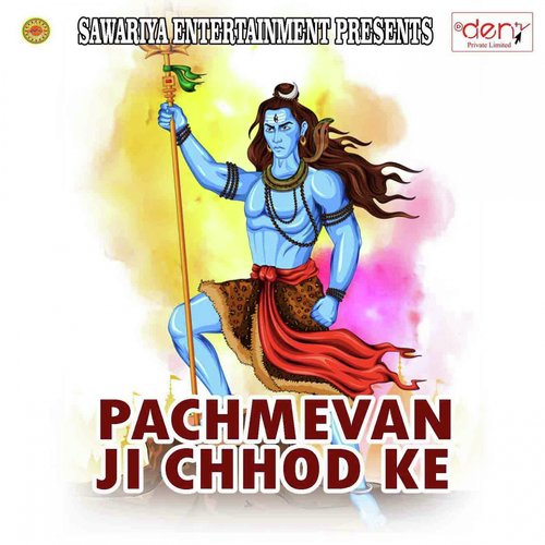 Pachmevan Ji Chhod Ke