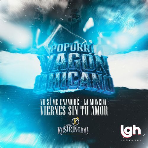 Popurri Vagon Chicano - Yo Si Me Enamore - La Moneda - Viernes Sin Tu Amor