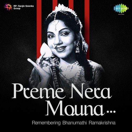 Preme Nera Mouna - Remembering Bhanumathi Ramakrishna