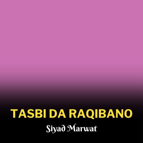 Tasbi Da Raqibano