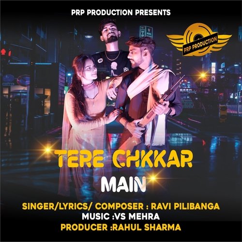 Tere Chkkar Main