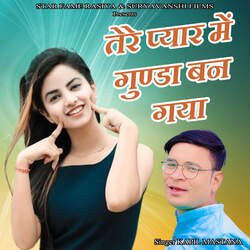 Tere Pyar Me Gunda Ban Gaya-RjolXCVmU1Q