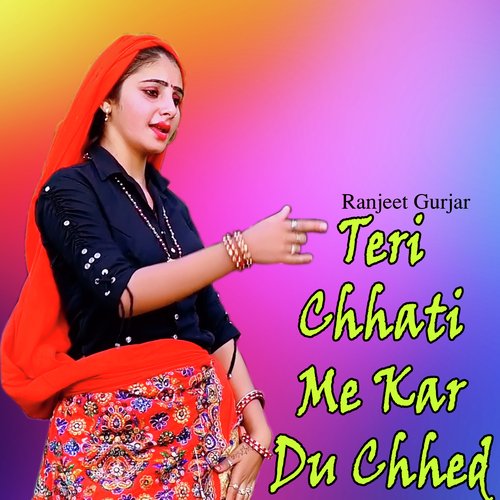 Teri Chhati Me Kar Du Chhed