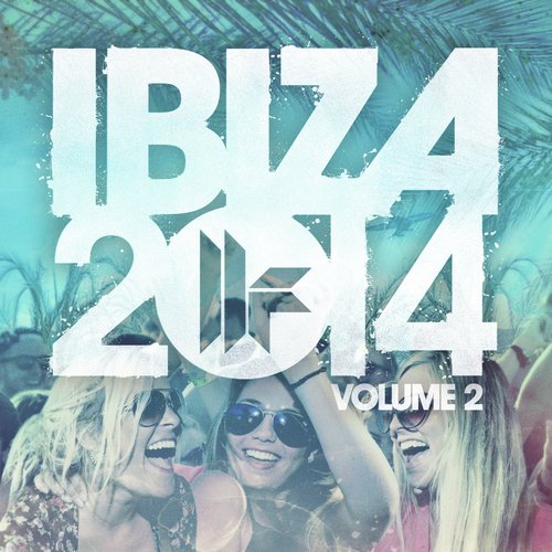 Toolroom Ibiza 2014 Vol 2 (Poolside Mix)