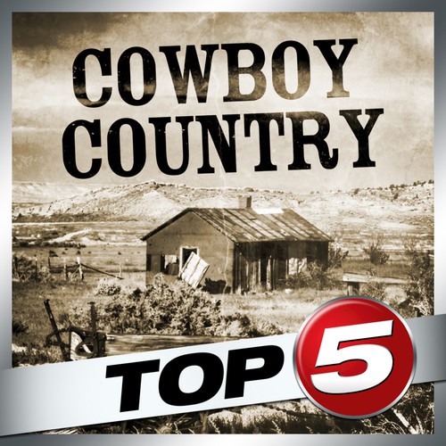 Top 5 - Cowboy Country - EP