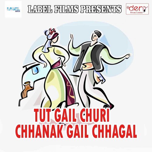 Tut Gail Churi Chhanak Gail Chhagal_poster_image