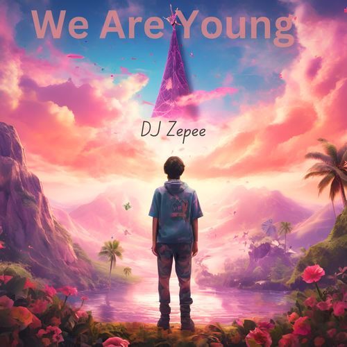 We Are Young