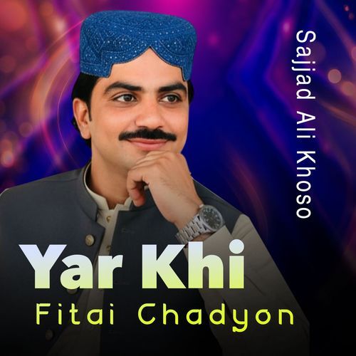 Yar Khi Fitai Chadyon