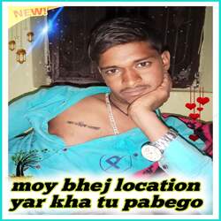 moy bhej location yar kha tu pabego-QBo8VhMAZF4