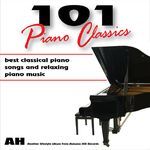 101 Piano Classics: Best Classical Songs and Relaxing Piano Music and Relaxing Music