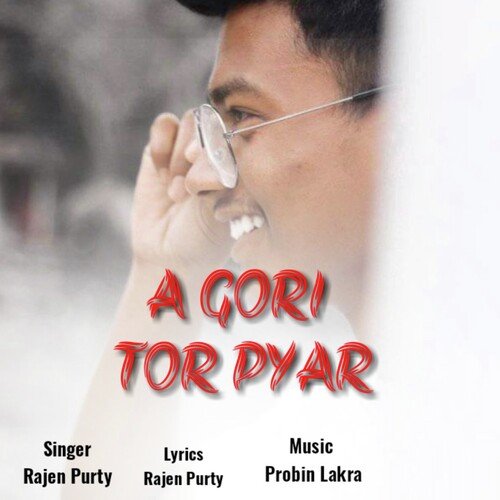 A Gori Tor Pyar