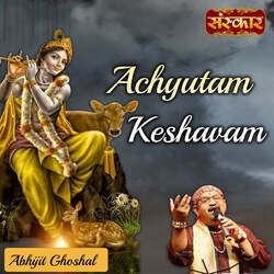 Achyutam Keshavam-L10mfSJSAnQ