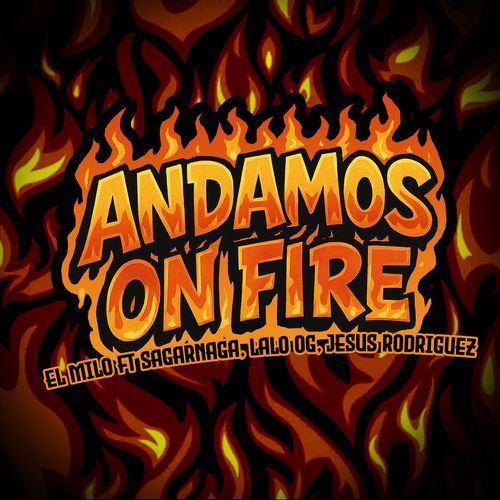 Andamos on fire