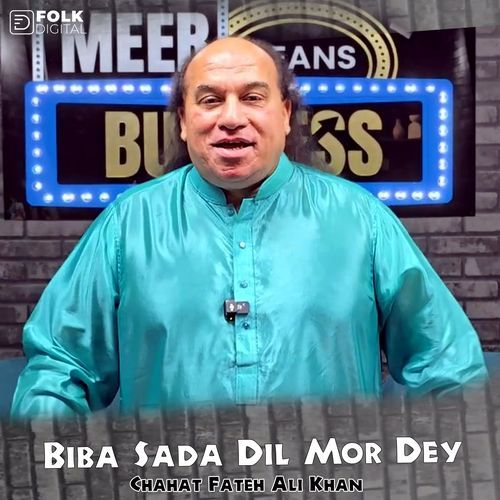 Biba Sada Dil Mor Dey