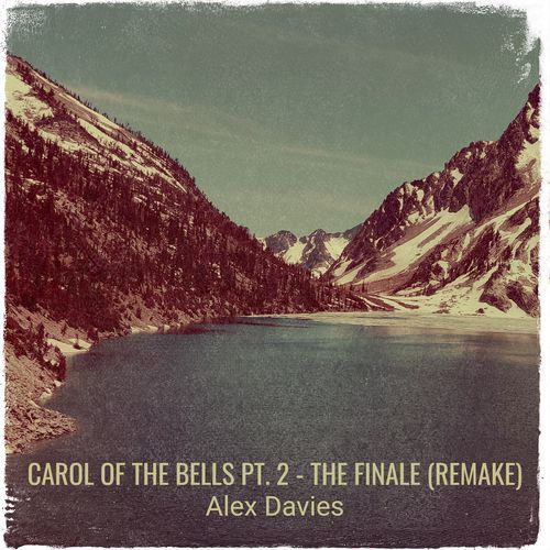 Carol of the Bells Pt. 2 - The Finale (Remake)