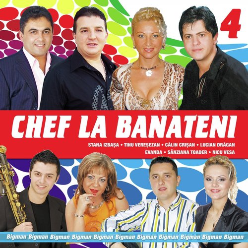 Chef La Banateni, Vol. 4