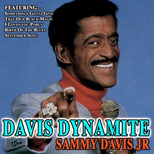 Davis Dynamite - Sammy Davis Jr