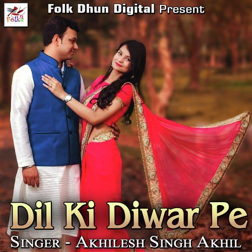 Dil Ki Diwar Pe