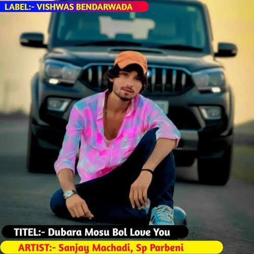 Dubara Mosu Bol Love You