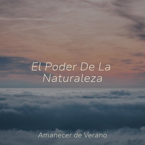 El Poder De La Naturaleza