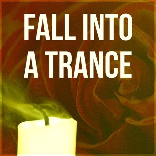 Fall Into a Trance – Magnetic Moments with Nature Sounds, Tranquility Spa, Calm, Om Chanting, Health Care, Relaxing Music for Serenity, Inner Peace